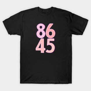 8645 Anti Trump 45th President T-Shirt